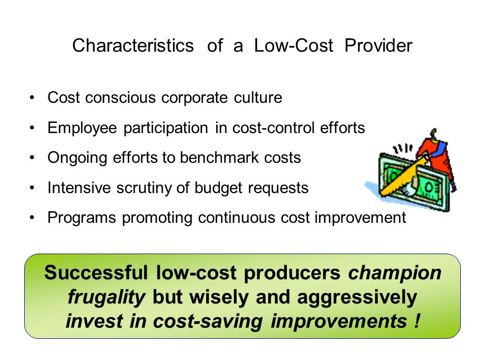 Characteristics of a firm that is successfully pursuing a cost leadership strategy